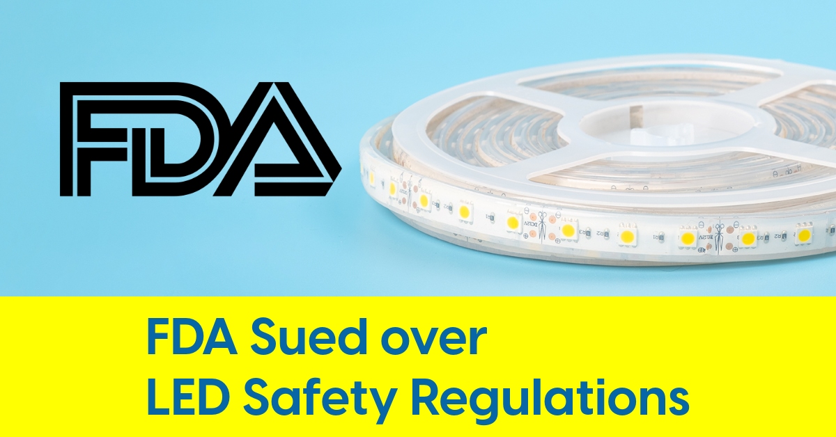 2024 01 fda sued led safety regulations a.jpg