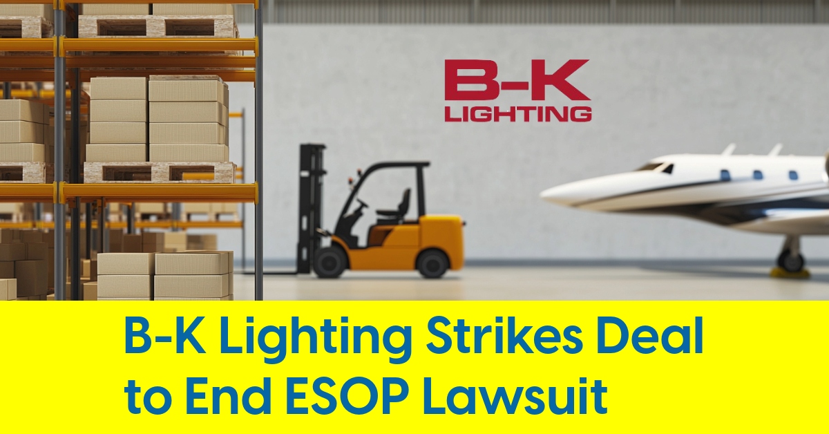 2025 06 B-K Lighting Strikes Deal to End ESOP Lawsuit.jpg