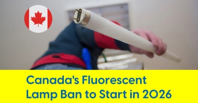2024_06_Canada_Implements_Legal_Ban_on_Most_Fluorescent_Lamps_400s.jpg