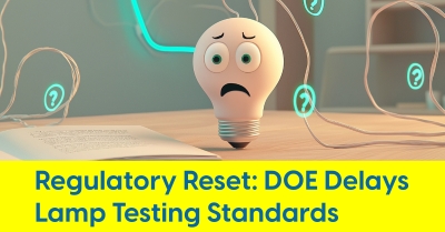 2025_02_Regulatory_Reset_DOE_Delays_Lamp_Testing_Standards_400.jpg