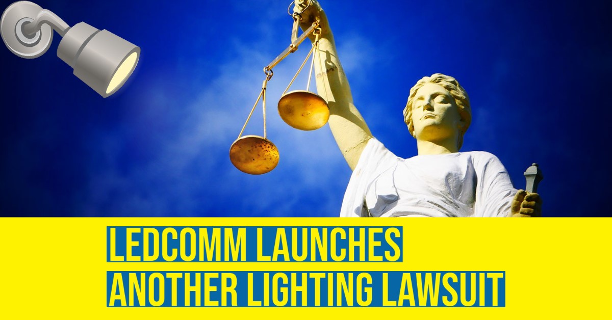 2021 07 LedComm sues another lighting company2.jpg