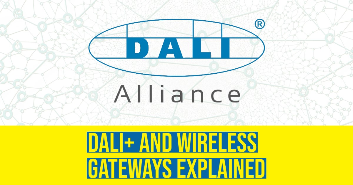 2021_10_DALI_and_Wireless_Gateways_Explained.jpg