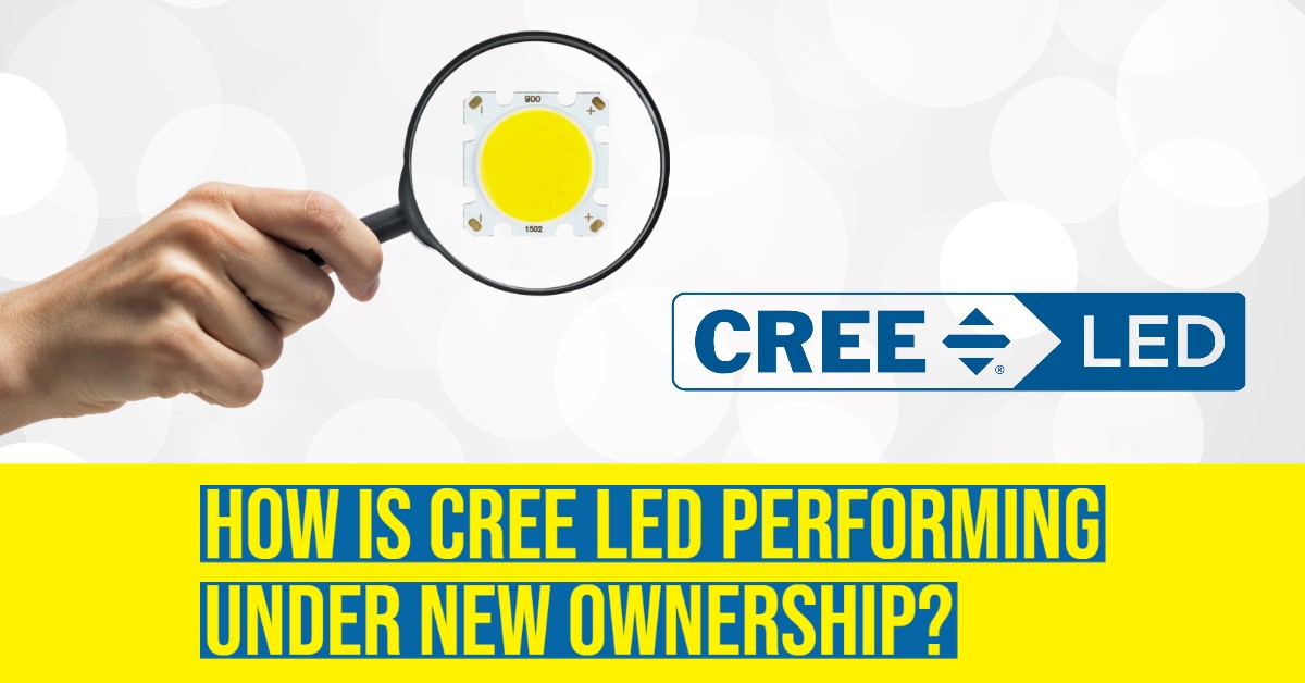 How is Cree LED Performing Under New Ownership?