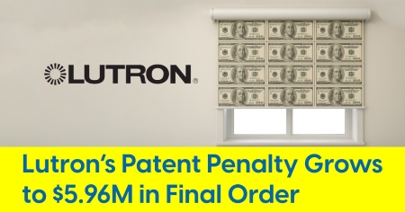 2025_08_Lutron_Patent_Penalty_Grows_in_Final_Order.jpg