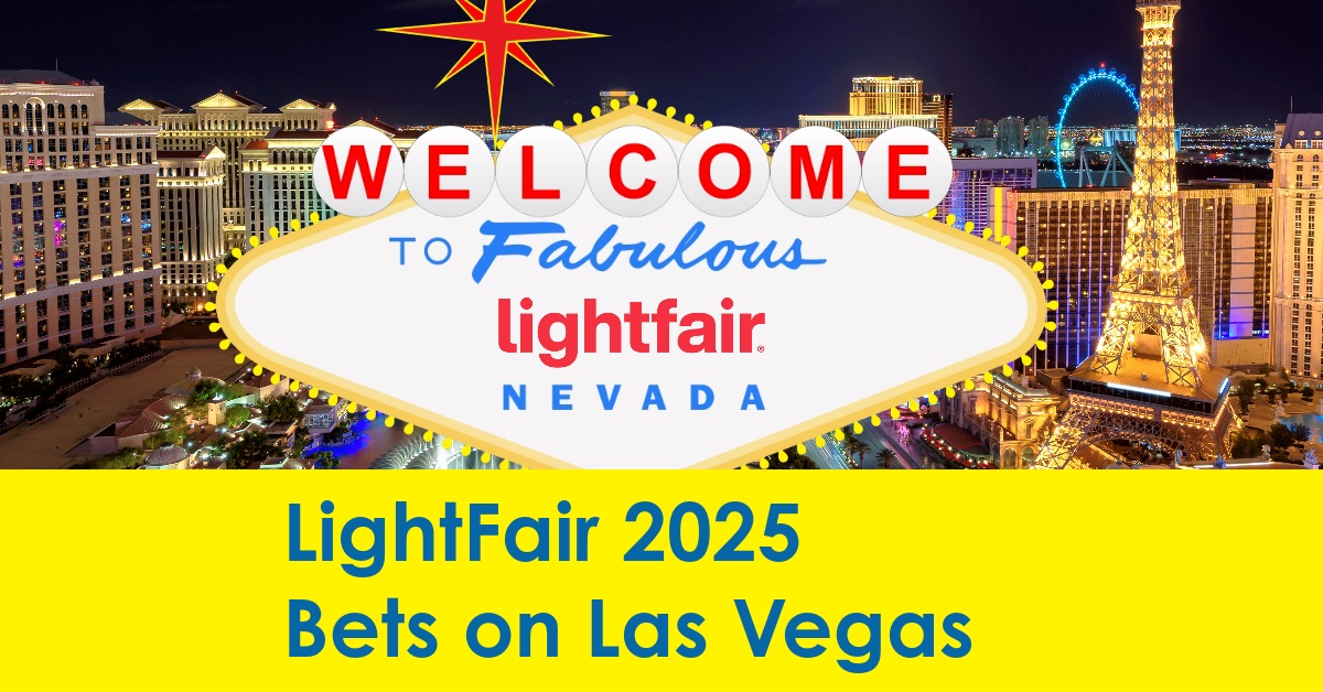 2023 11 LightFair 2025 Bets on Las Vegas.jpg