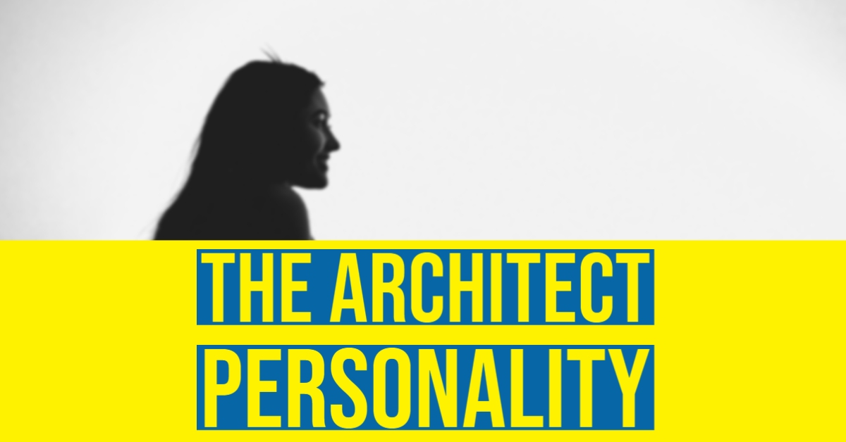 INTJ Personality Type: The Architect