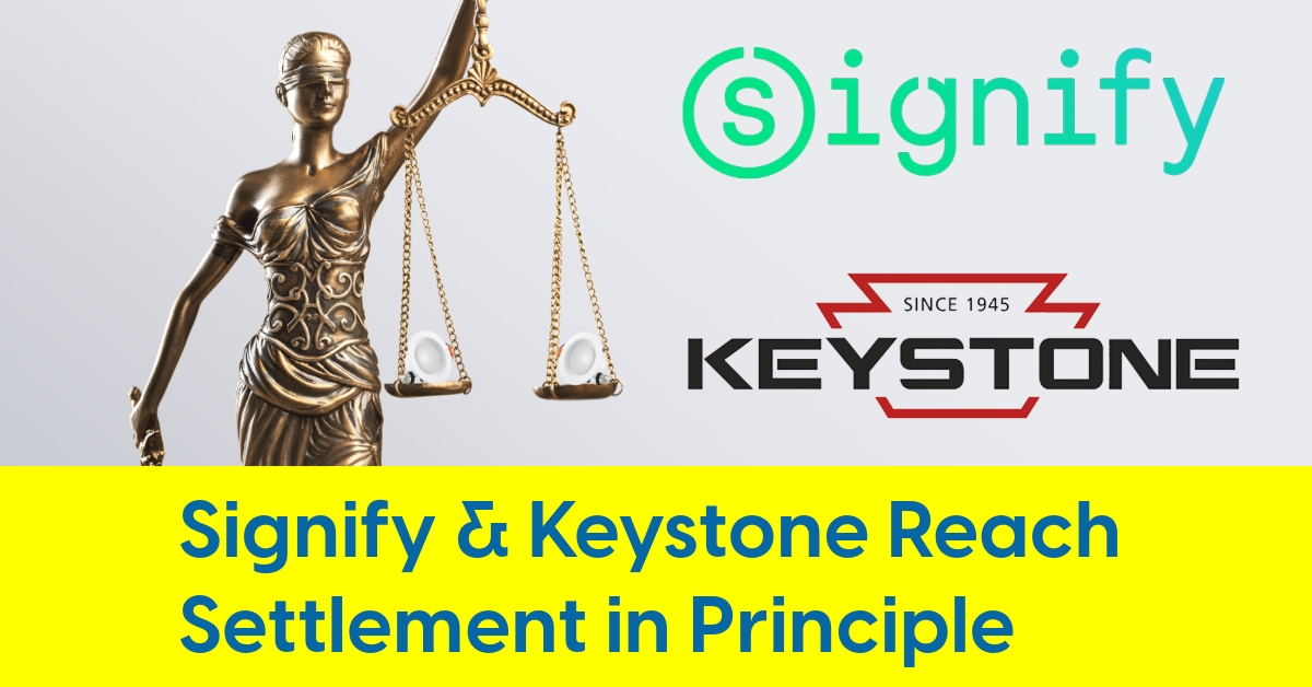 2025 03 Signify settles with keystone patent infringement lawsuit.jpg