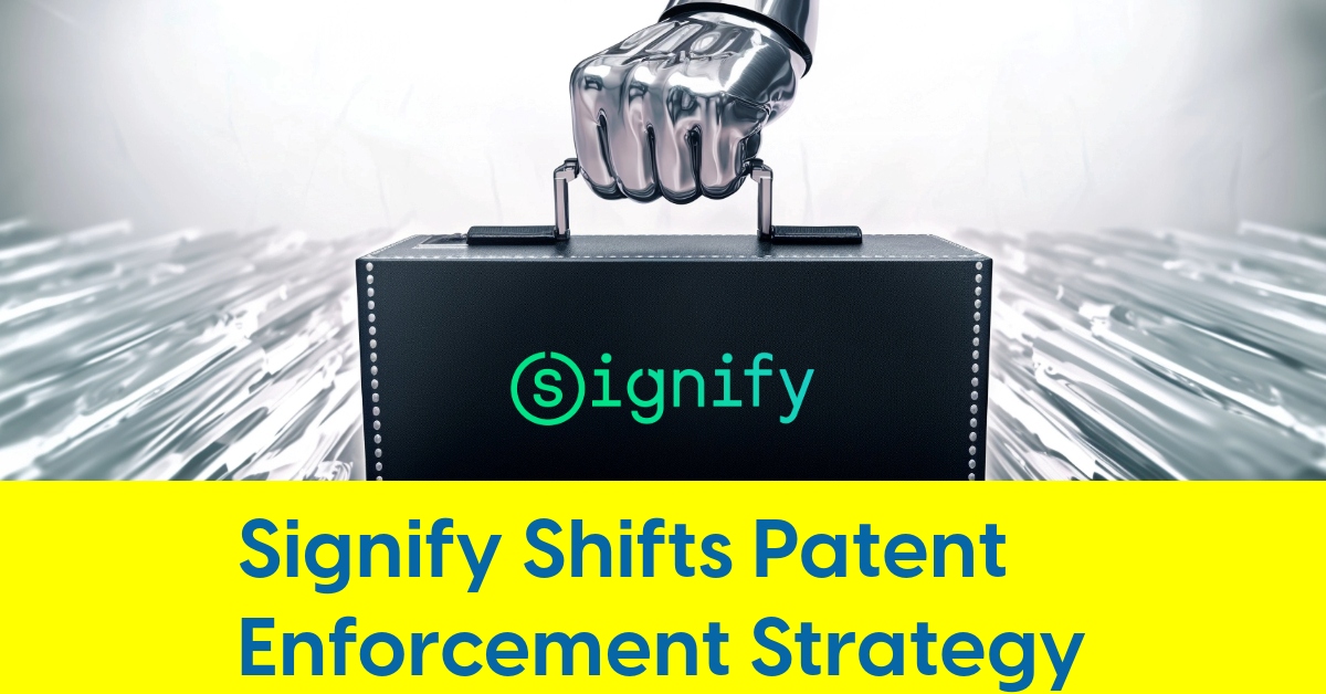 2025 05 signify lighting ip patent litigation enabled strategy lawsuits.jpg