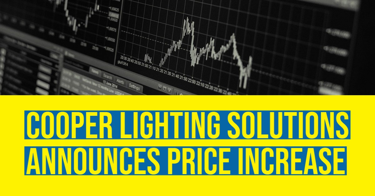 2021 03 Cooper Lighting solutions price increase.jpg