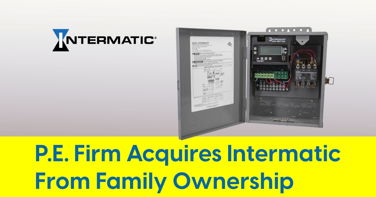 2025 04 Private Equity Firm Buys Intermatic From Family Ownership.jpg