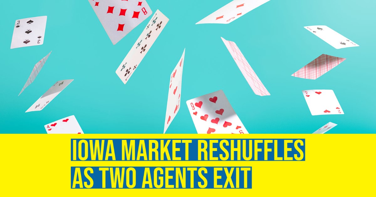 2021 11 Iowa Market Reshuffles as Two Agents Exit KSA JTH.jpg