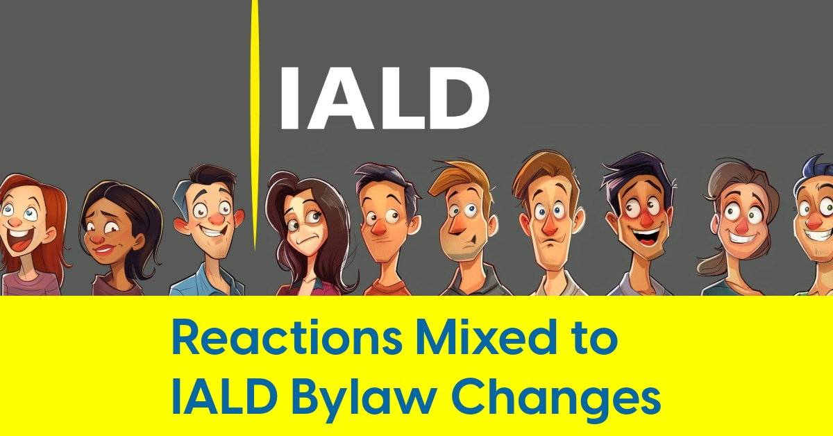 2024 04 Reactions Mixed to IALD Bylaw changes5.jpg