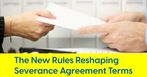 The_New_Rules_Reshaping_Severance_Agreement_Terms_450.jpg