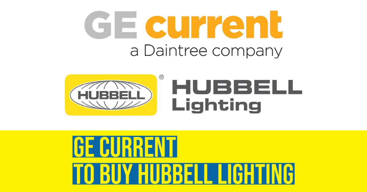 2021 10 GE Current buys HUBBELL lighting.jpg