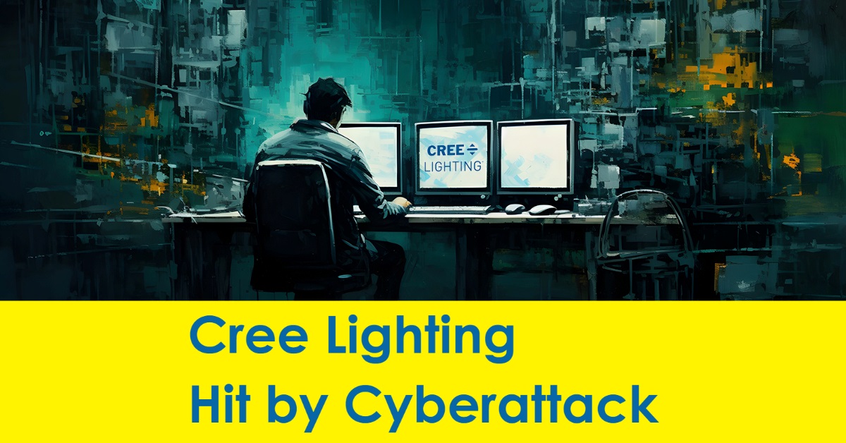 2023 07 cree lighting nc wi cyberattack data breach.jpg