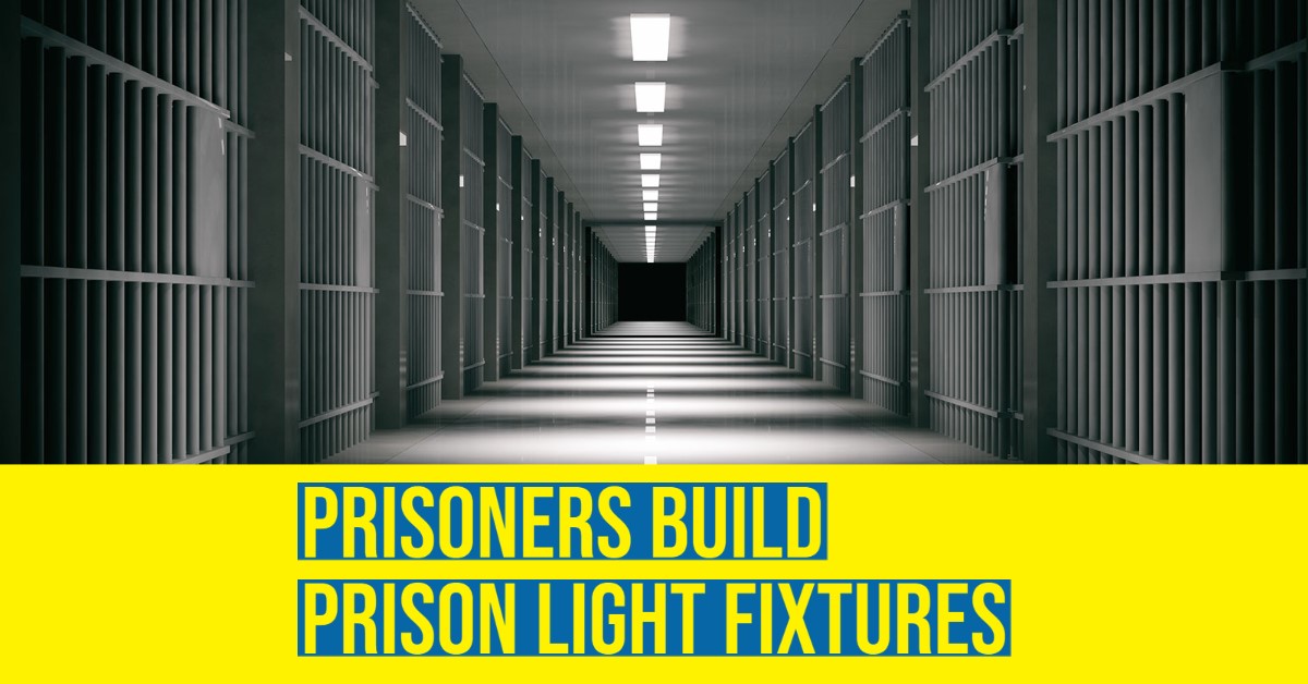 2021 08 prisoners prison light fixtures.jpg