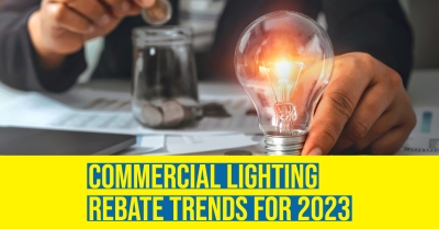 2023_03_commercial_lighting_utility_rebate_trends_400.jpg