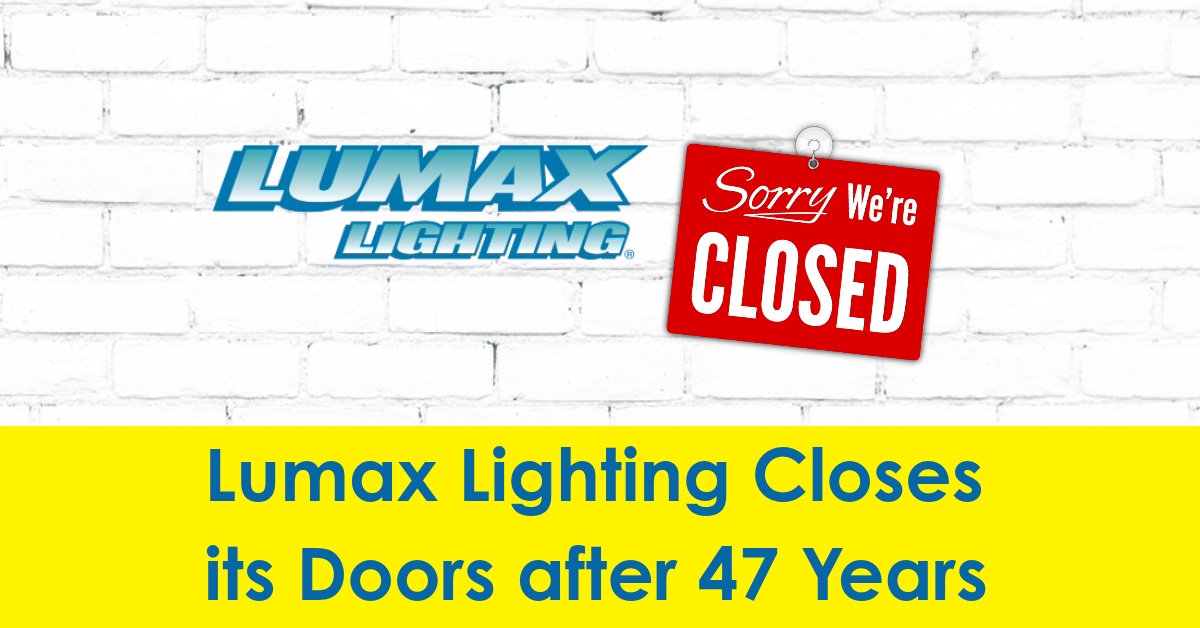 2023 08 lumax lighting out of business closed lumax industries.jpg