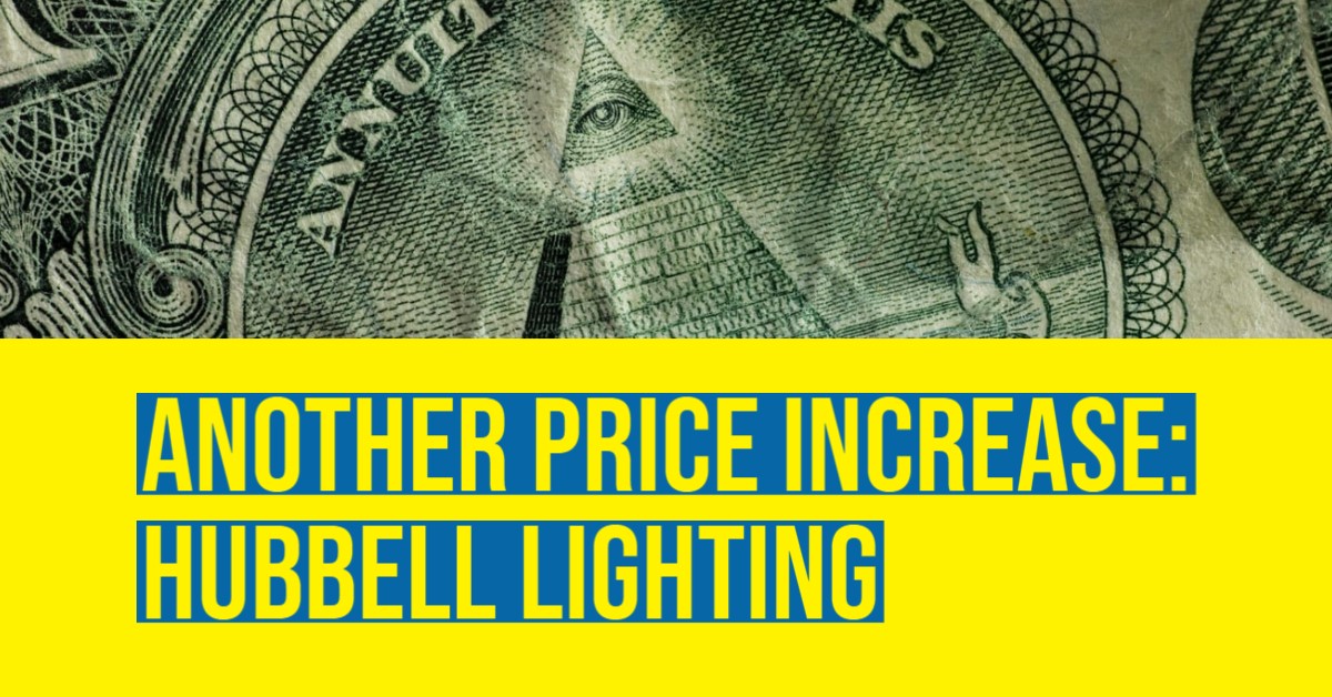 2021 03 Hubbell Lighting solutions price increase.jpg