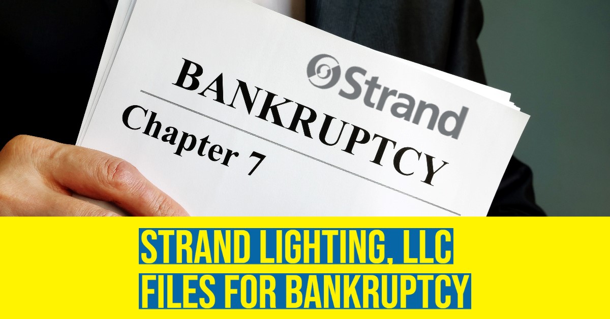2022 07 Strand Lighting files for bankruptcy Chapter 7.jpg