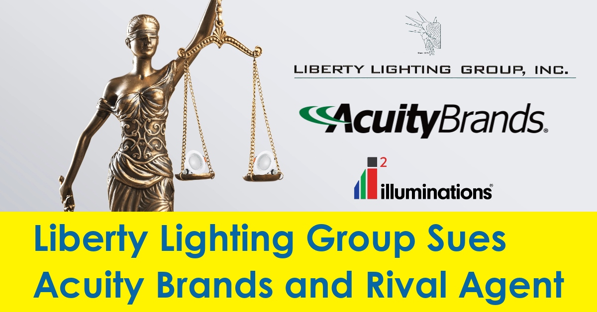 2023 11 Liberty Lighting Group LLG sues Acuity Brands i2 Illuminations inc bob czarny.jpg