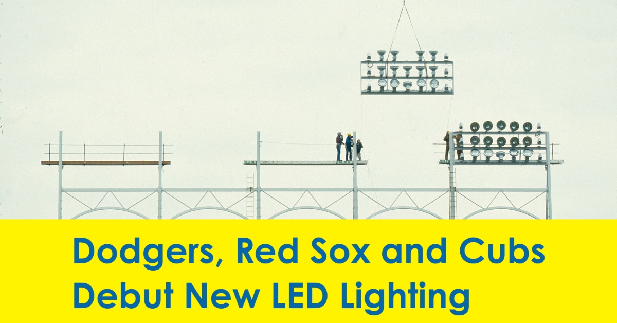2023 03 dodgers red sox fenway cubs wrigley new led lighting la los angeles boston chicago mlb musco.jpg