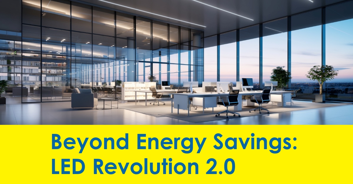 2023 10 beyond energy savings led revolution 2.jpg