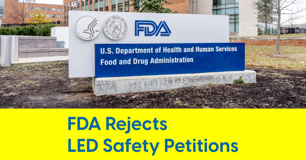 2024 05 FDA LED safety radiation petition denied rejected.jpg