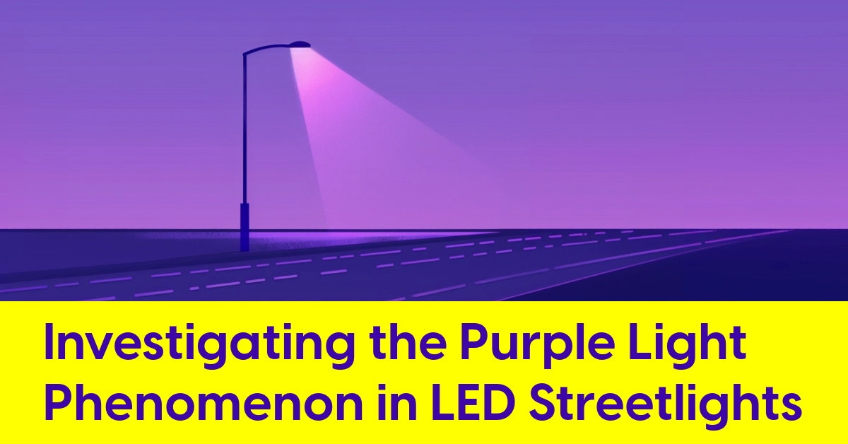 2024 05 street lights reason turn purple blue technical explanation research.jpg