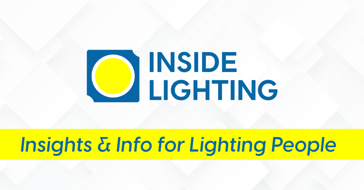Inside Lighting Insights & Info for Lighting People