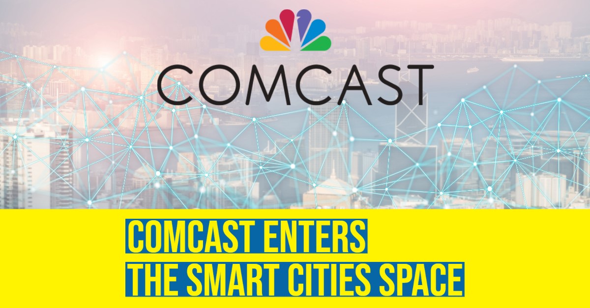 2022 04 Comcast enters the smart cities space.jpg
