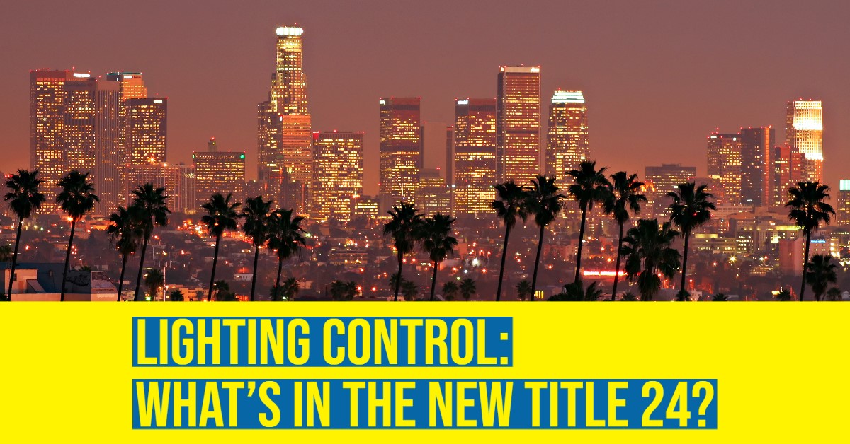 2023 title 24 energy code Lighting Control california new.jpg