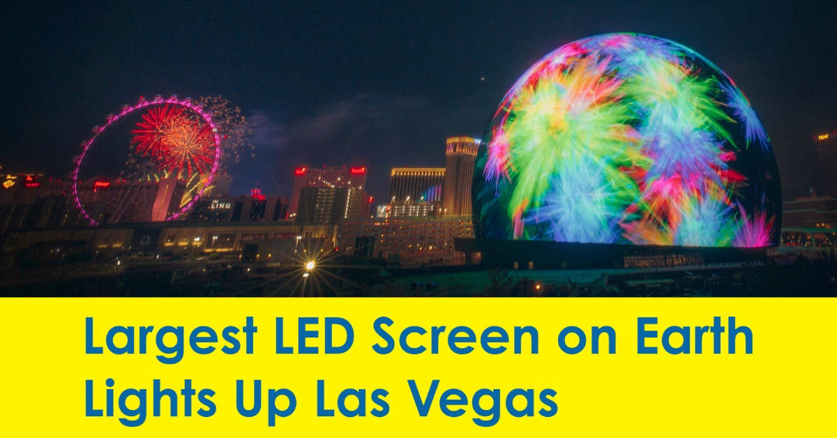 Largest LED Screen on Earth Lights Up Las Vegas